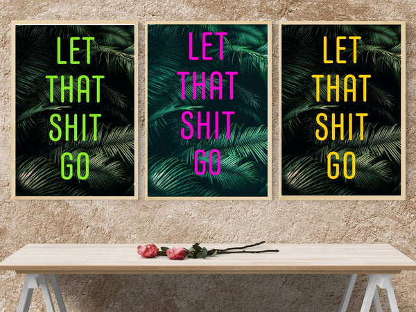 Let that shit go | Inspirational | Recovery | Totalposter